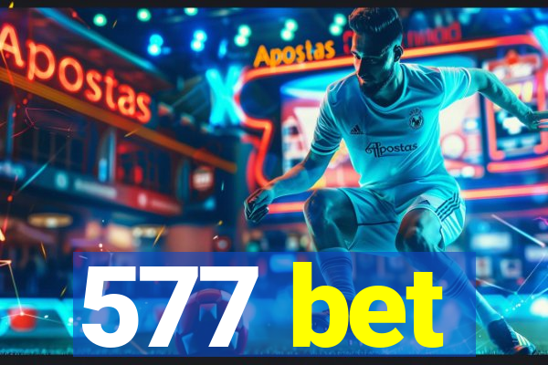 577 bet